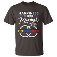 Happiness Is Being Married To A Colombian T Shirt - Wonder Print Shop