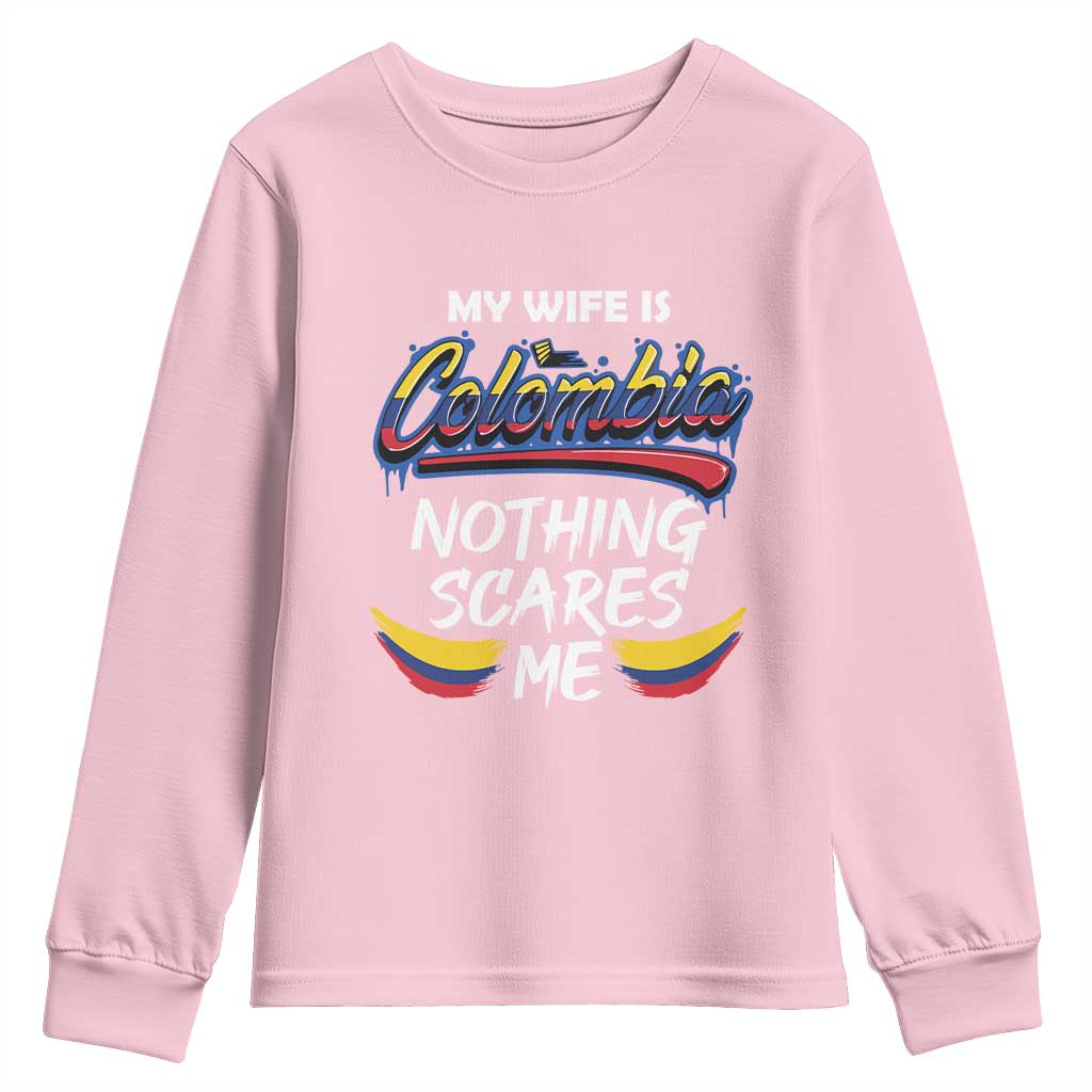 Funny My Wife Is Colombian Youth Sweatshirt Nothing Scares Me Colombia Flag