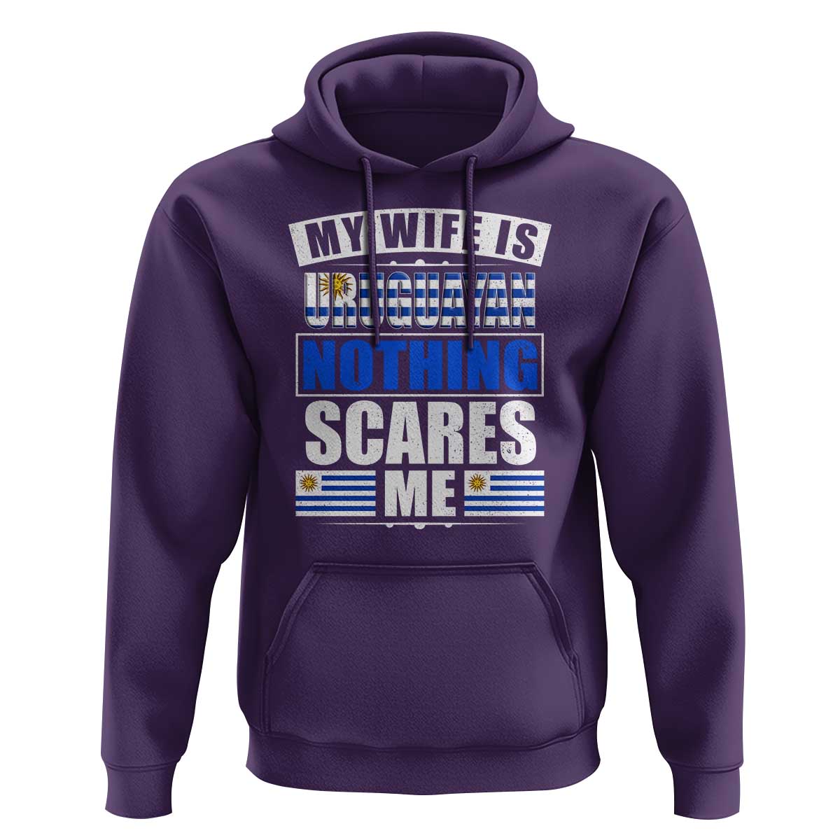 Funny My Wife Is Uruguayan Hoodie Nothing Scares Me Uruguay Flag