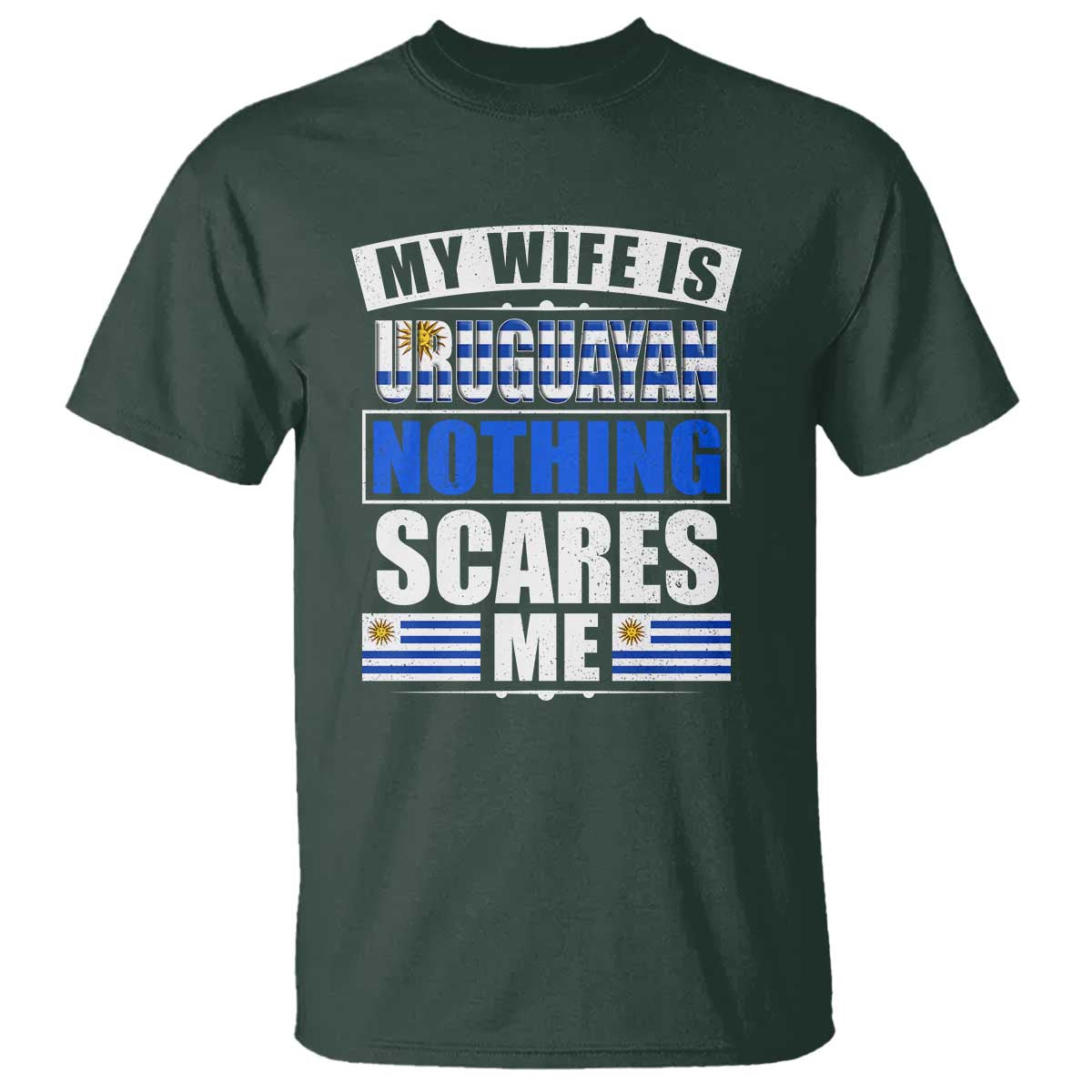 Funny My Wife Is Uruguayan T Shirt Nothing Scares Me Uruguay Flag - Wonder Print Shop
