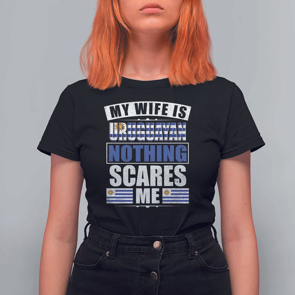 Funny My Wife Is Uruguayan T Shirt For Women Nothing Scares Me Uruguay Flag - Wonder Print Shop