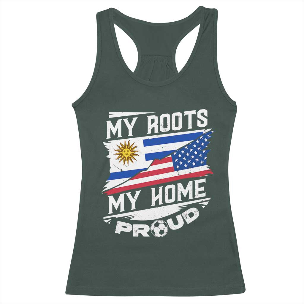 Uruguayan American Racerback Tank Top My Roots My Home Proud