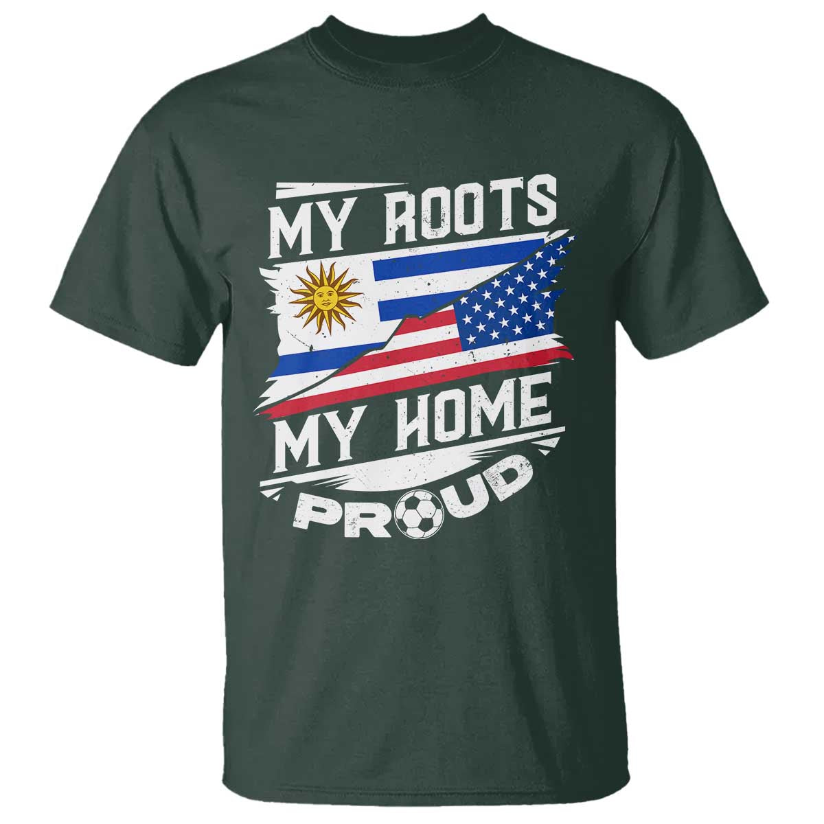 Uruguayan American T Shirt My Roots My Home Proud - Wonder Print Shop