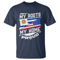 Uruguayan American T Shirt My Roots My Home Proud - Wonder Print Shop