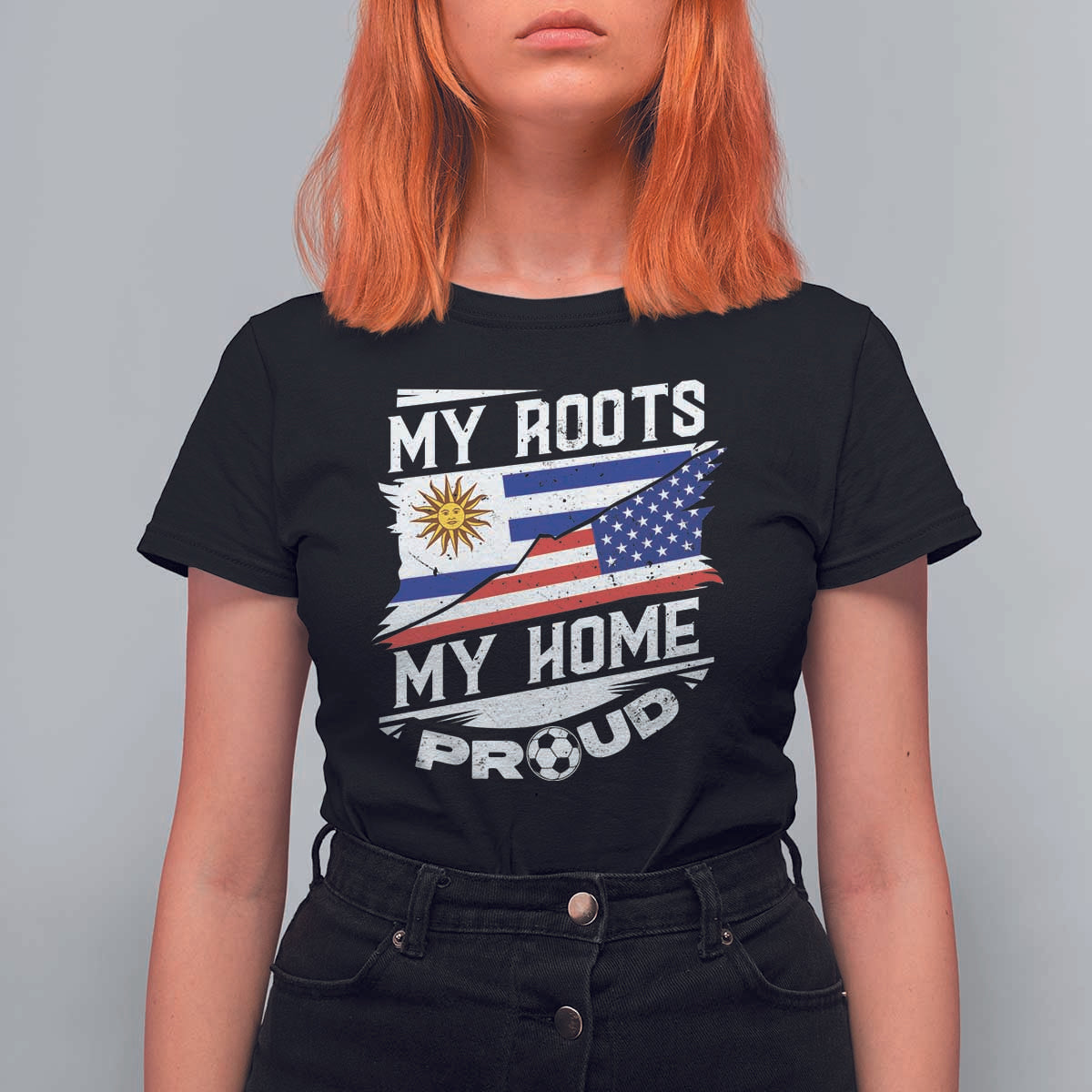Uruguayan American T Shirt For Women My Roots My Home Proud - Wonder Print Shop