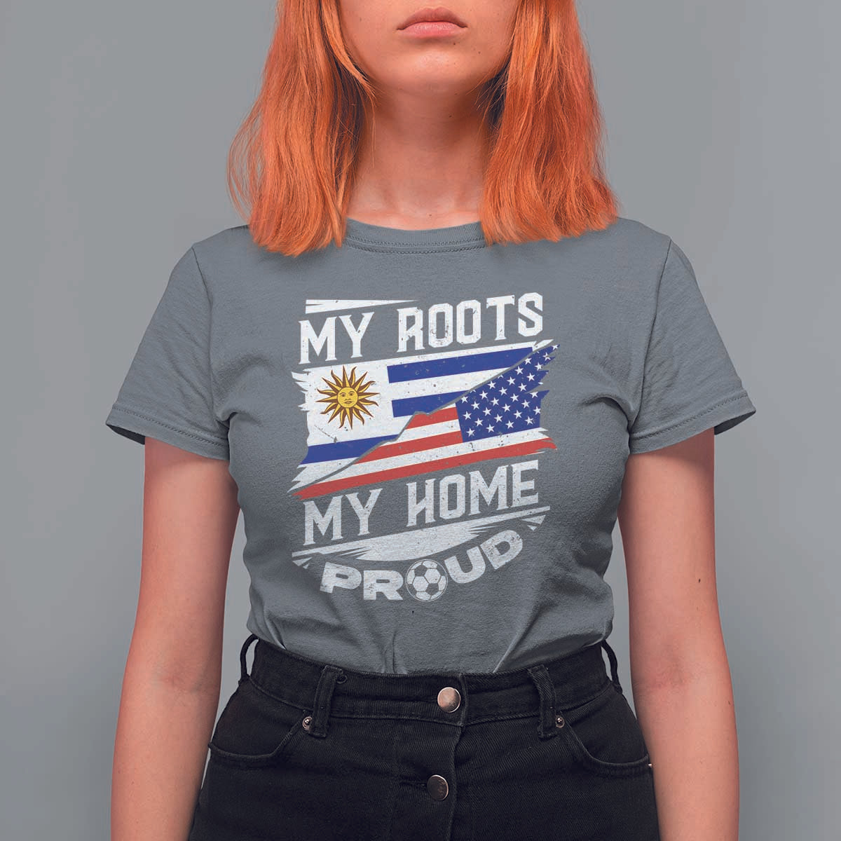 Uruguayan American T Shirt For Women My Roots My Home Proud - Wonder Print Shop