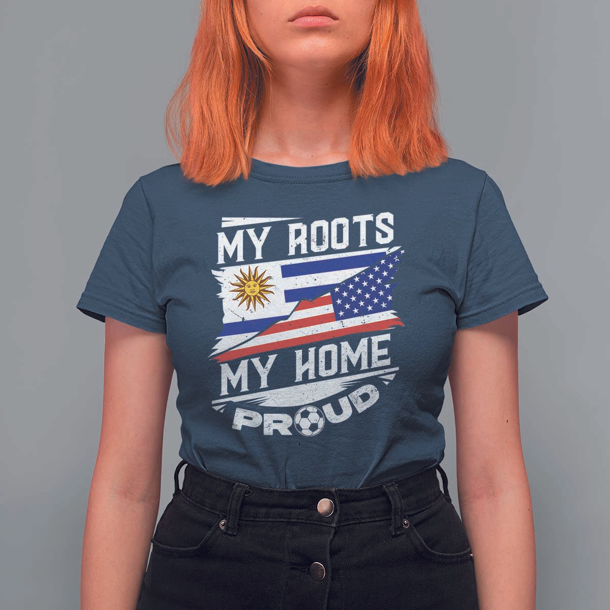 Uruguayan American T Shirt For Women My Roots My Home Proud - Wonder Print Shop