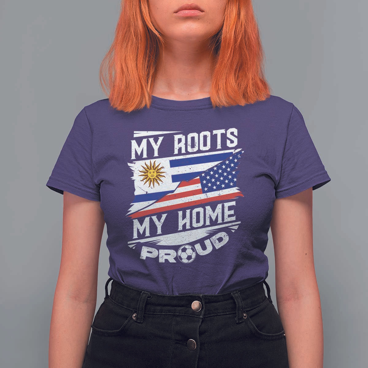 Uruguayan American T Shirt For Women My Roots My Home Proud - Wonder Print Shop