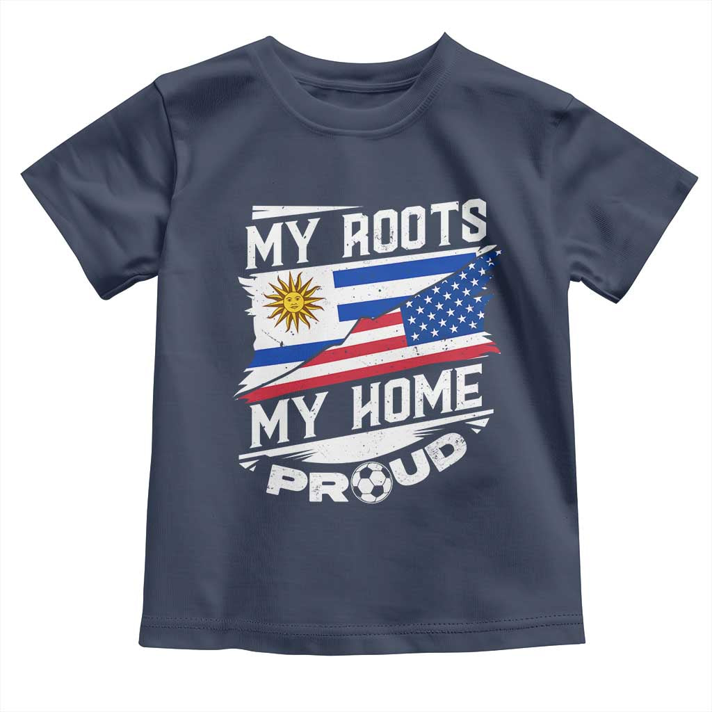 Uruguayan American Toddler T Shirt My Roots My Home Proud