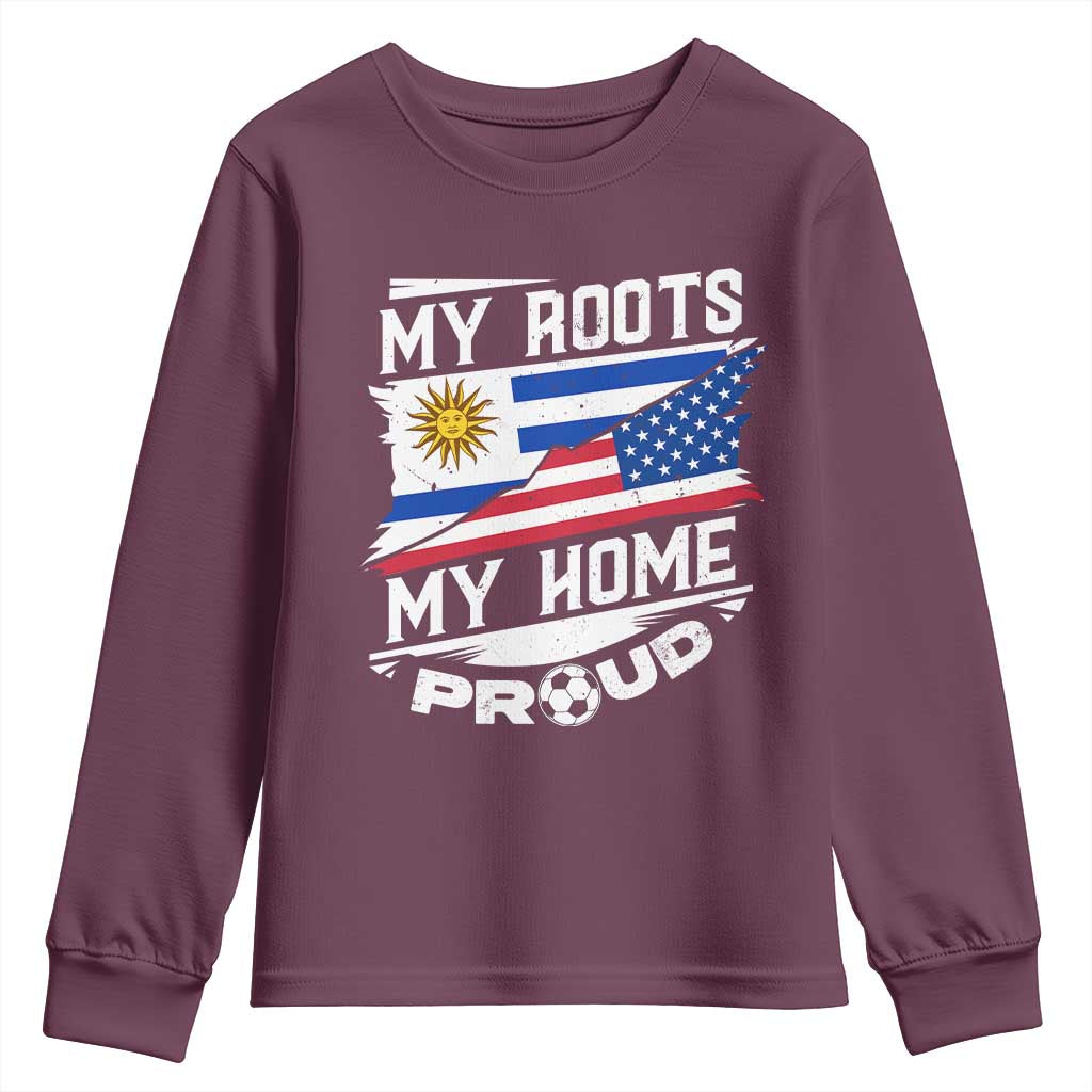 Uruguayan American Youth Sweatshirt My Roots My Home Proud