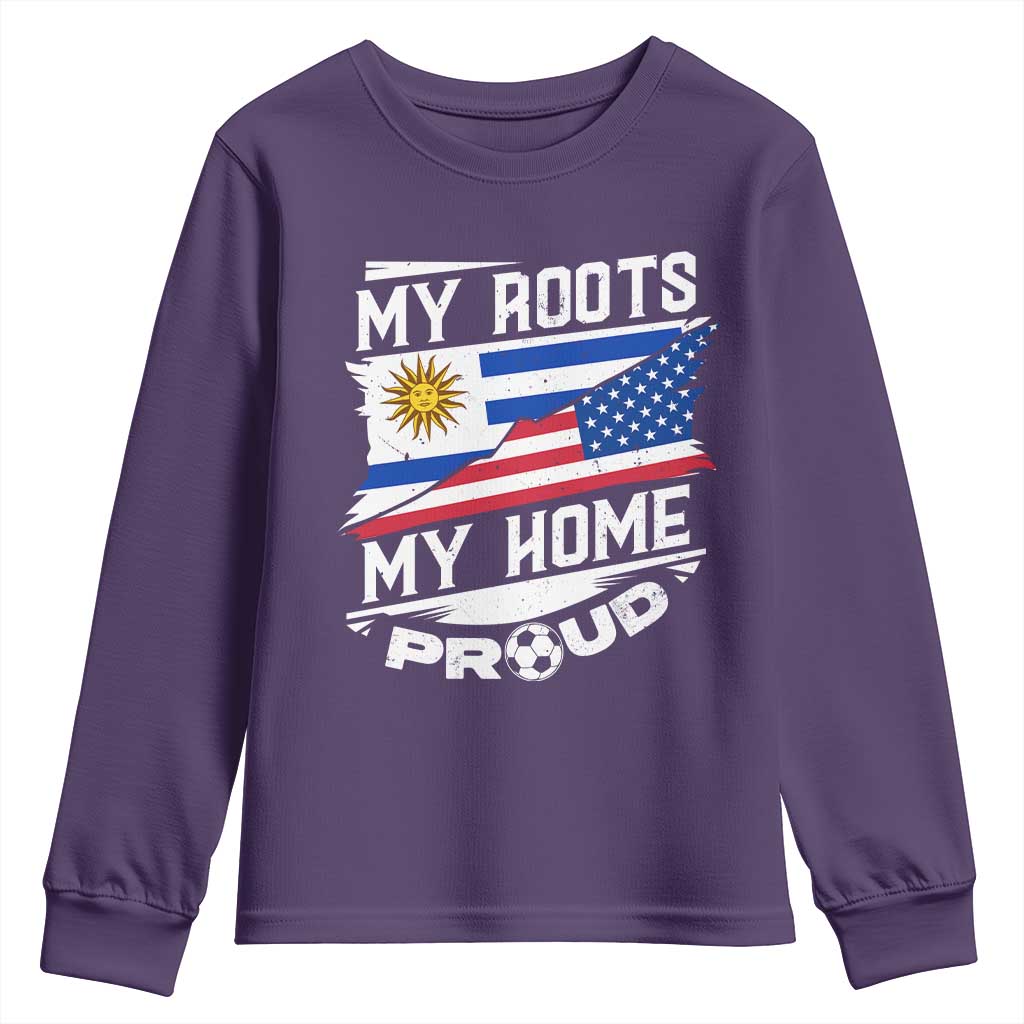 Uruguayan American Youth Sweatshirt My Roots My Home Proud