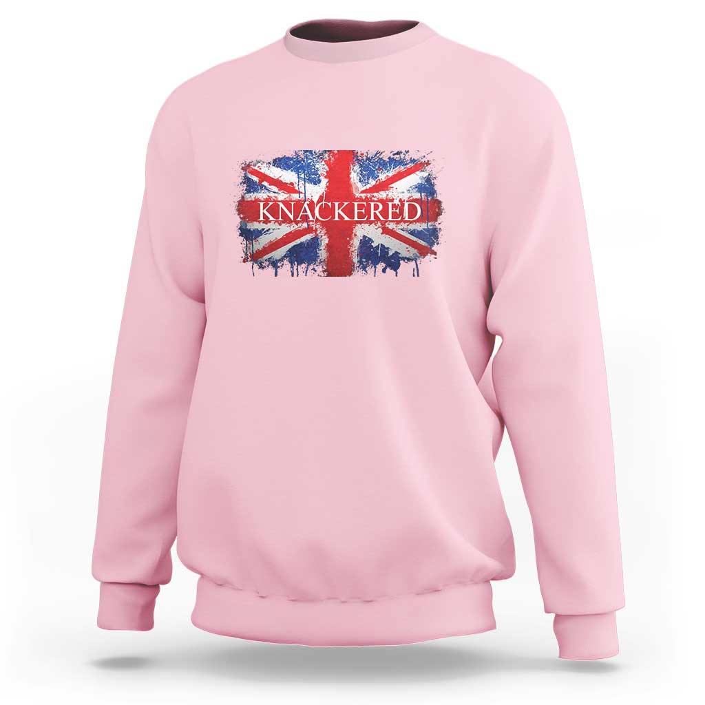 Funny Knackered The UK Flag British Sweatshirt