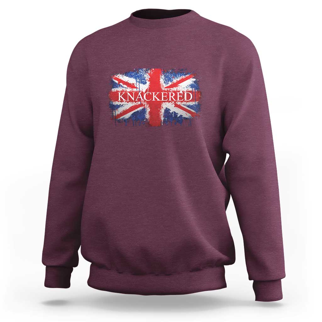 Funny Knackered The UK Flag British Sweatshirt
