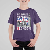 Traveling London Trip T Shirt For Kid But There's No Place Like London