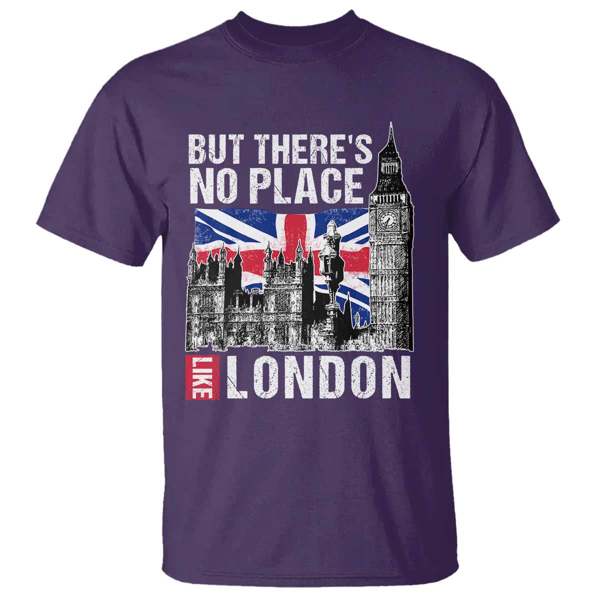 Traveling London Trip T Shirt But There's No Place Like London - Wonder Print Shop