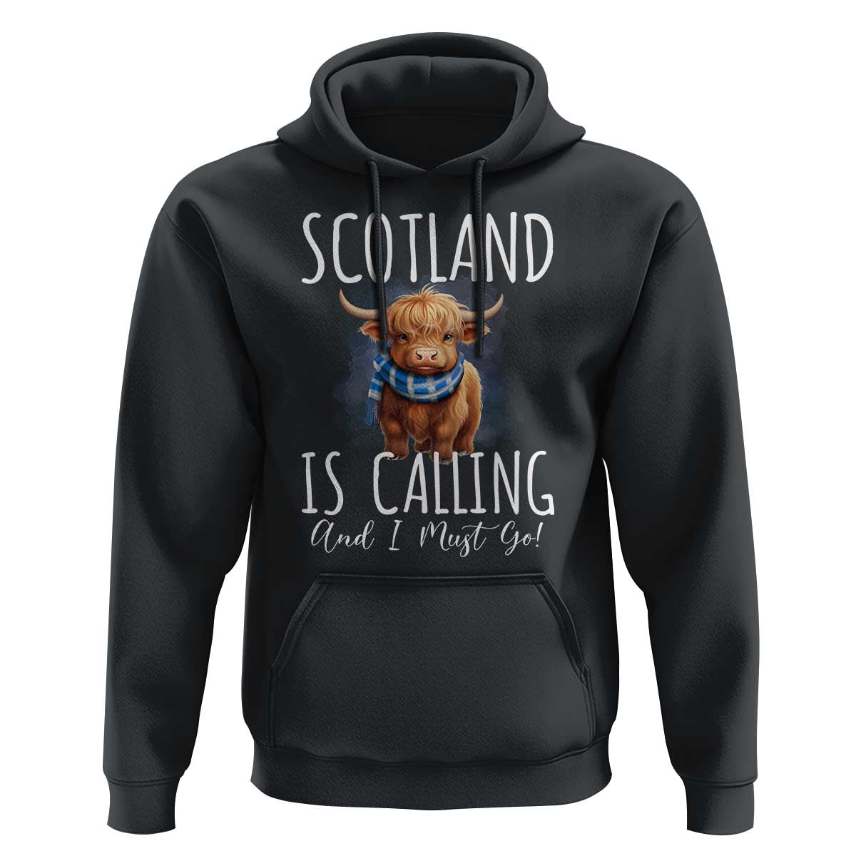 Scotland is Calling and I must Go Highland Cow Hoodie