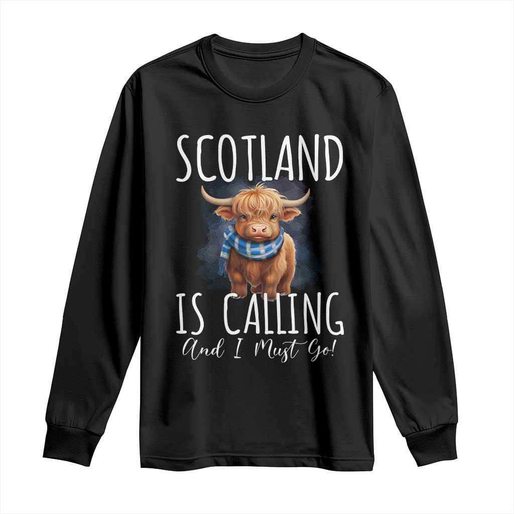 Scotland is Calling and I must Go Highland Cow Long Sleeve Shirt