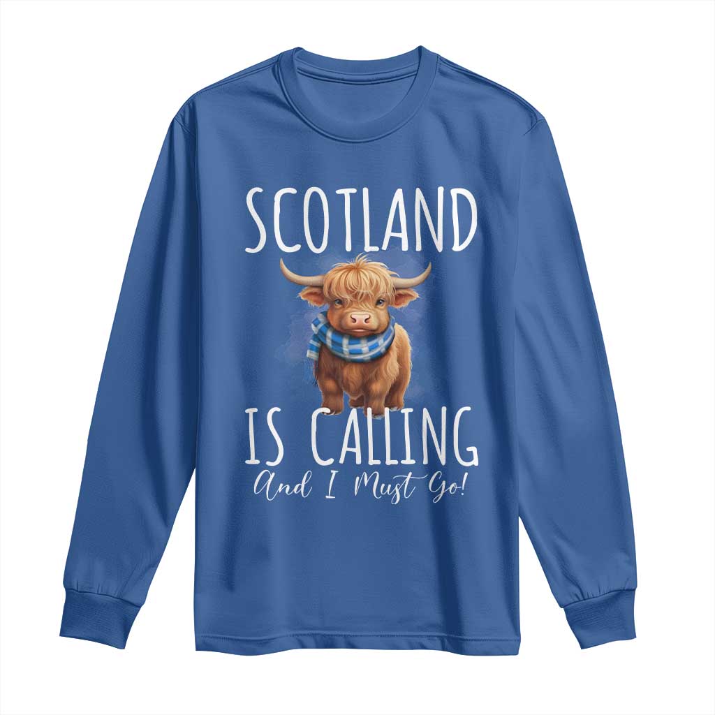 Scotland is Calling and I must Go Highland Cow Long Sleeve Shirt