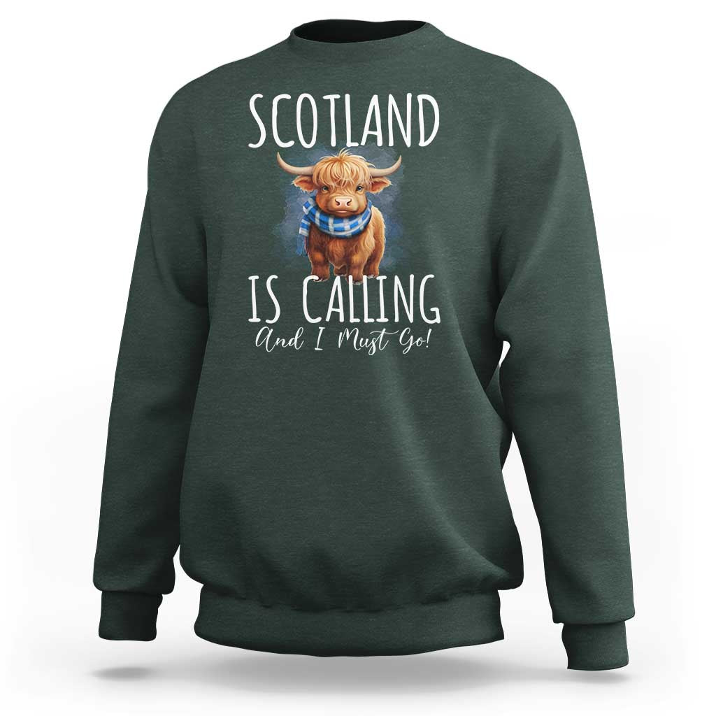 Scotland is Calling and I must Go Highland Cow Sweatshirt