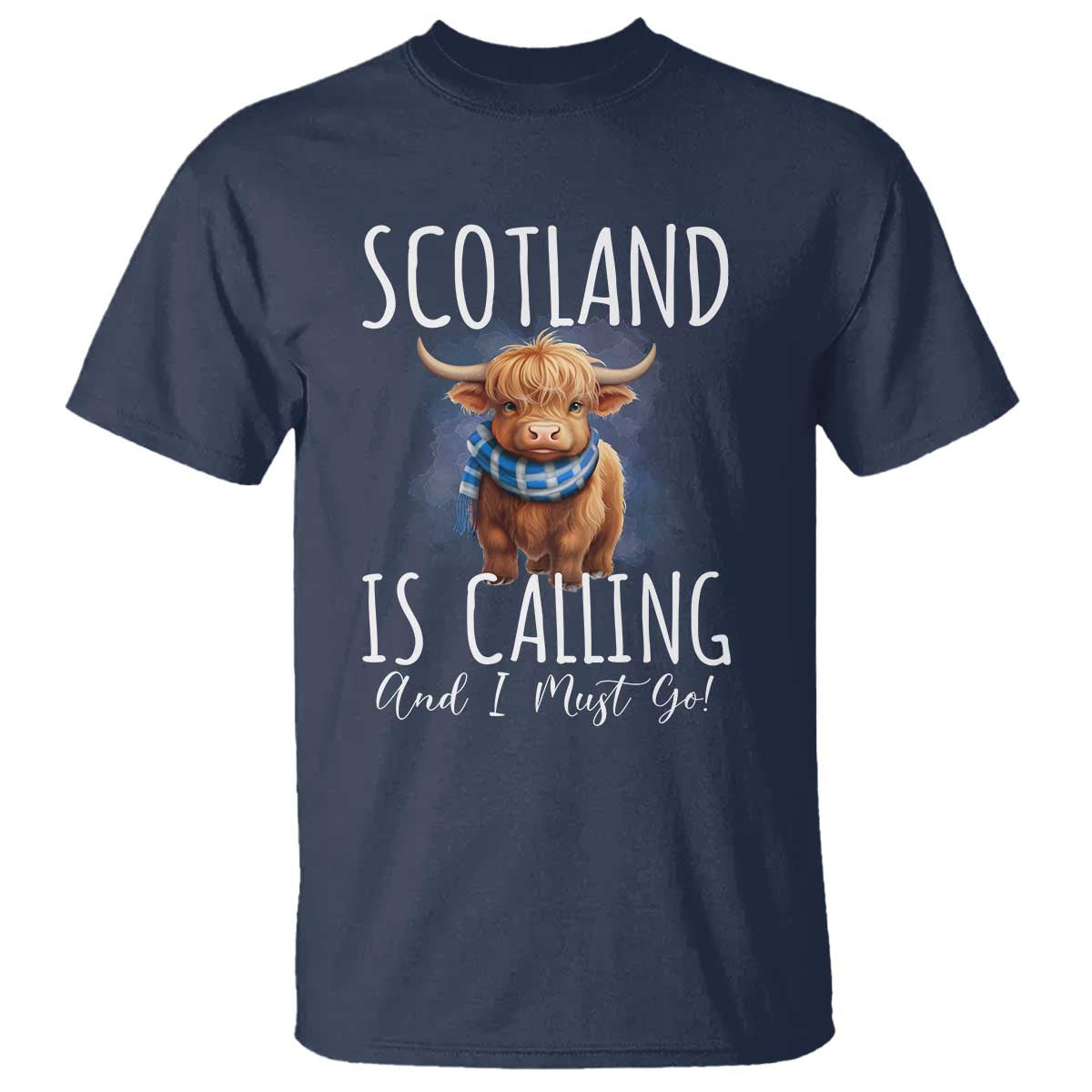 Scotland is Calling and I must Go Highland Cow T Shirt - Wonder Print Shop