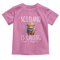 Scotland is Calling and I must Go Highland Cow Toddler T Shirt