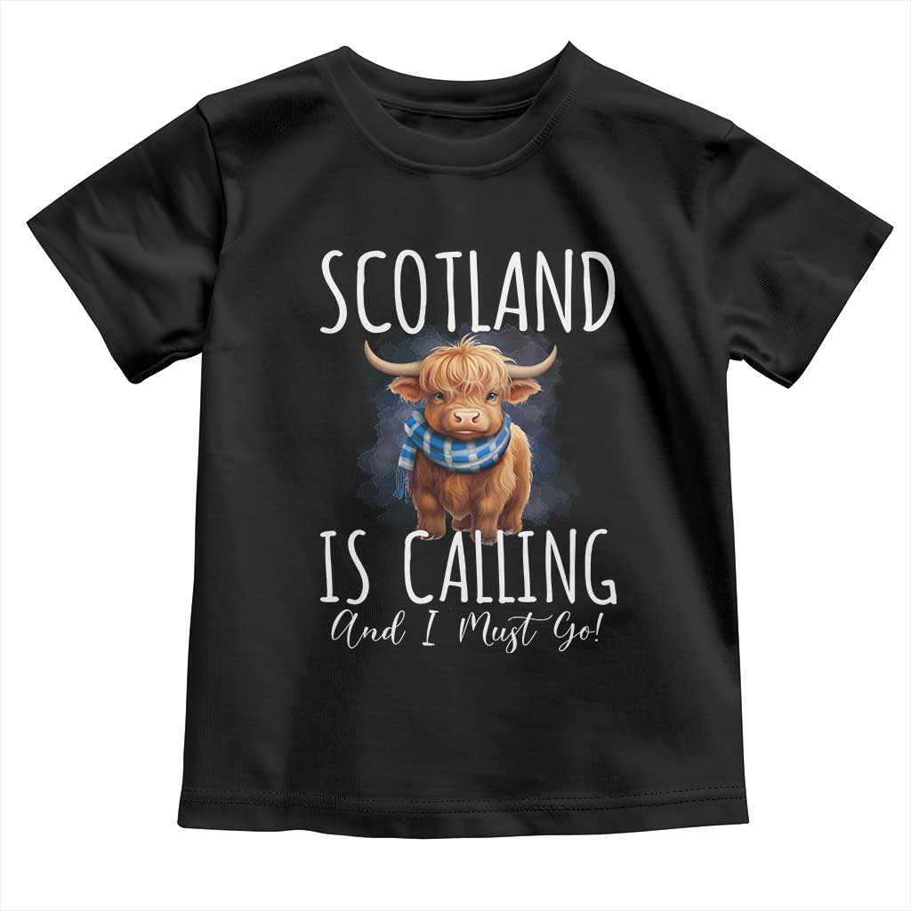Scotland is Calling and I must Go Highland Cow Toddler T Shirt