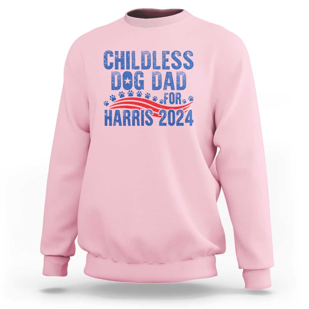 Childless Dog Dad For Harris 2024 Sweatshirt - Wonder Print Shop
