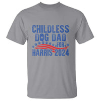 Childless Dog Dad For Harris 2024 T Shirt - Wonder Print Shop
