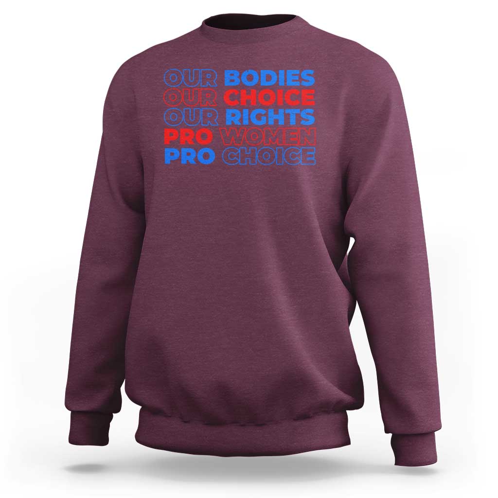 Abortion Pro Women Pro Choice Sweatshirt US President Election 2024 Feminist Women Rights - Wonder Print Shop