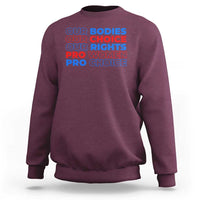 Abortion Pro Women Pro Choice Sweatshirt US President Election 2024 Feminist Women Rights - Wonder Print Shop