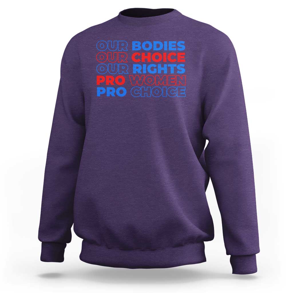 Abortion Pro Women Pro Choice Sweatshirt US President Election 2024 Feminist Women Rights - Wonder Print Shop