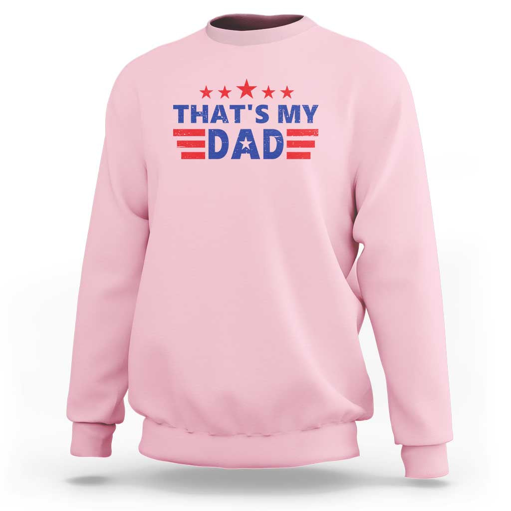 Tim Walz 2024 Sweatshirt That's My Dad Gus's Dad - Wonder Print Shop