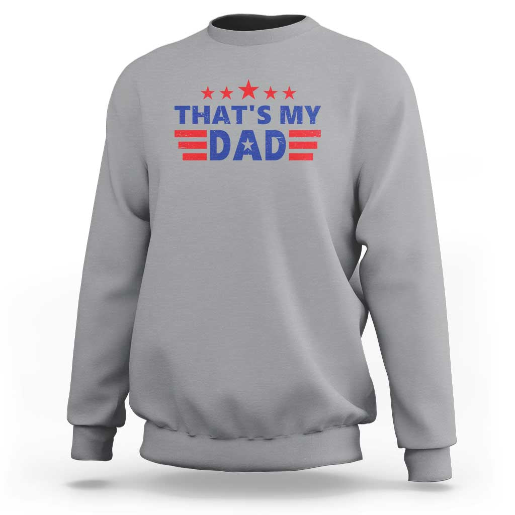 Tim Walz 2024 Sweatshirt That's My Dad Gus's Dad - Wonder Print Shop
