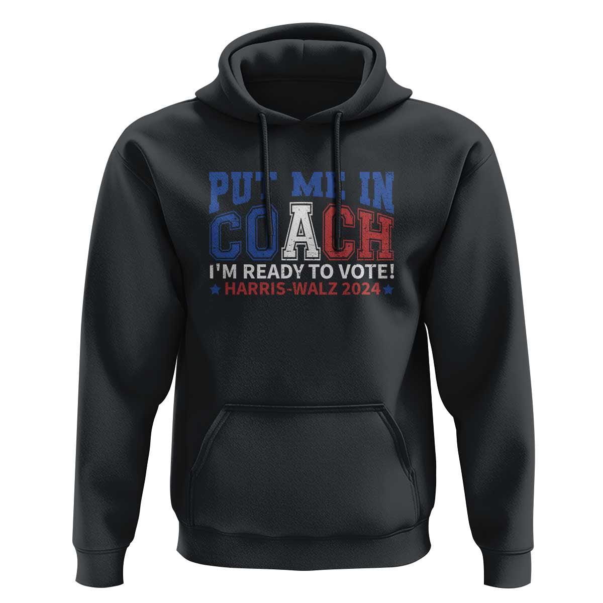 Harris Walz 2024 Hoodie Put Me In Coach I'm Ready To Vote - Wonder Print Shop