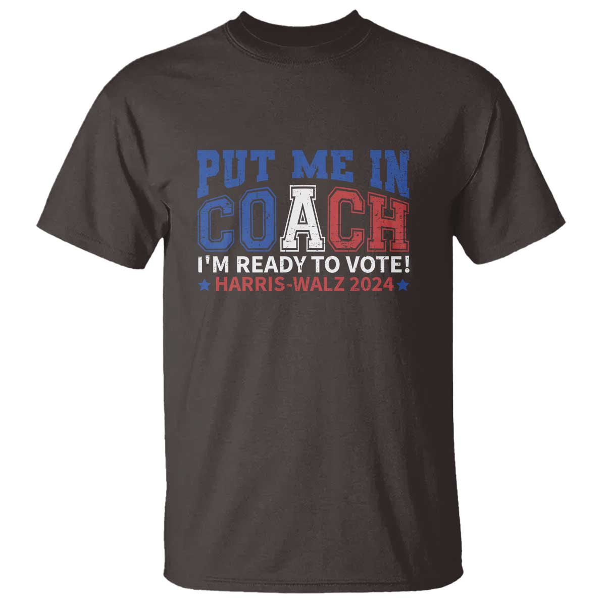Harris Walz 2024 T Shirt Put Me In Coach I'm Ready To Vote - Wonder Print Shop