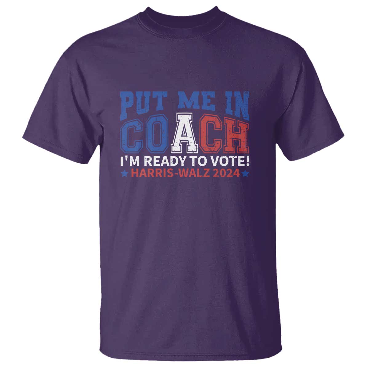 Harris Walz 2024 T Shirt Put Me In Coach I'm Ready To Vote - Wonder Print Shop
