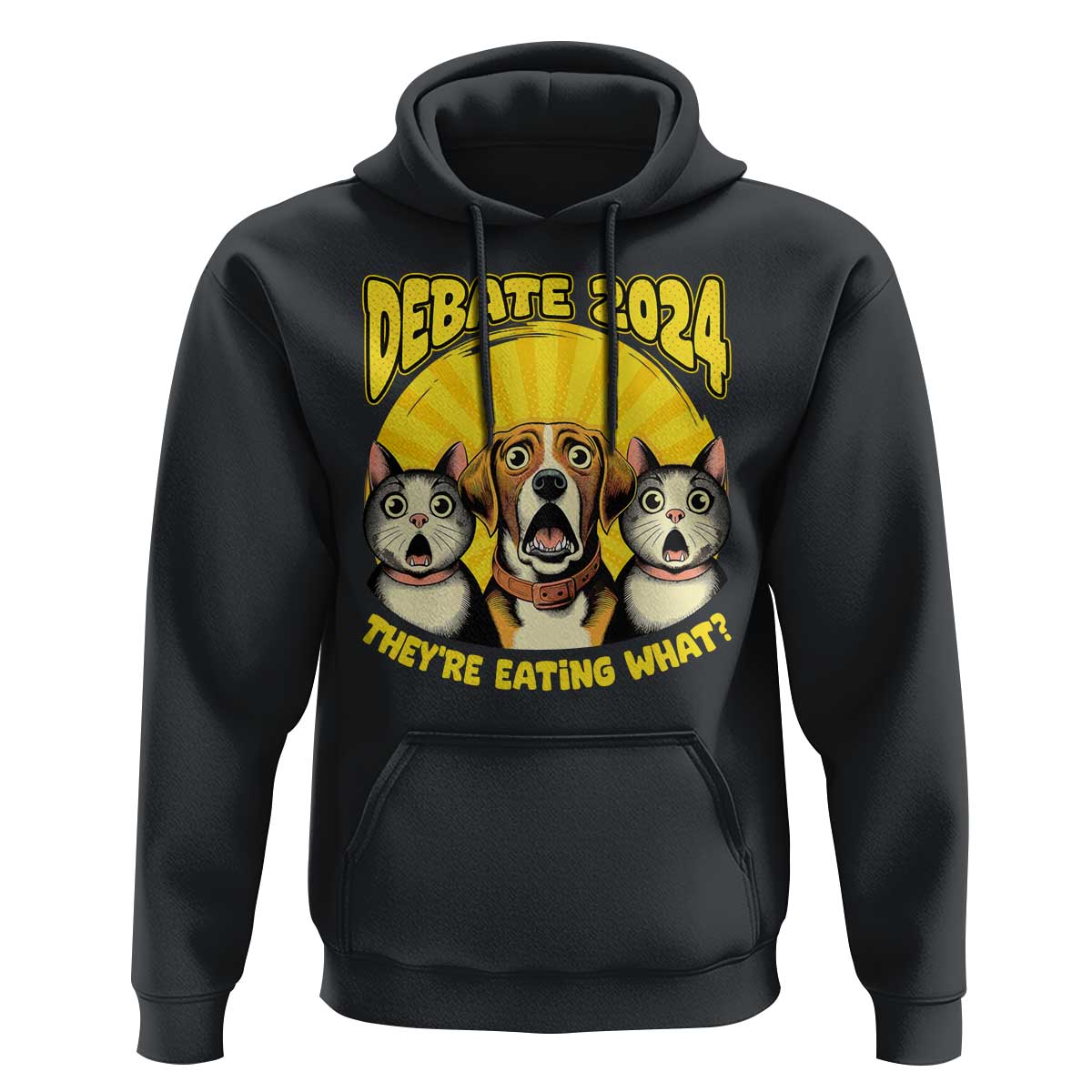 President Debate 2024 Hoodie Funny Dogs and Cats They're Eating What - Wonder Print Shop