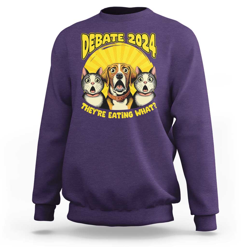 President Debate 2024 Sweatshirt Funny Dogs and Cats They're Eating What - Wonder Print Shop