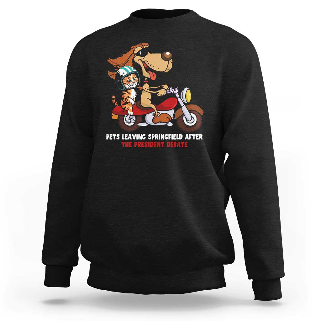 President Debate 2024 Sweatshirt Funny Pets Leaving Town - Wonder Print Shop