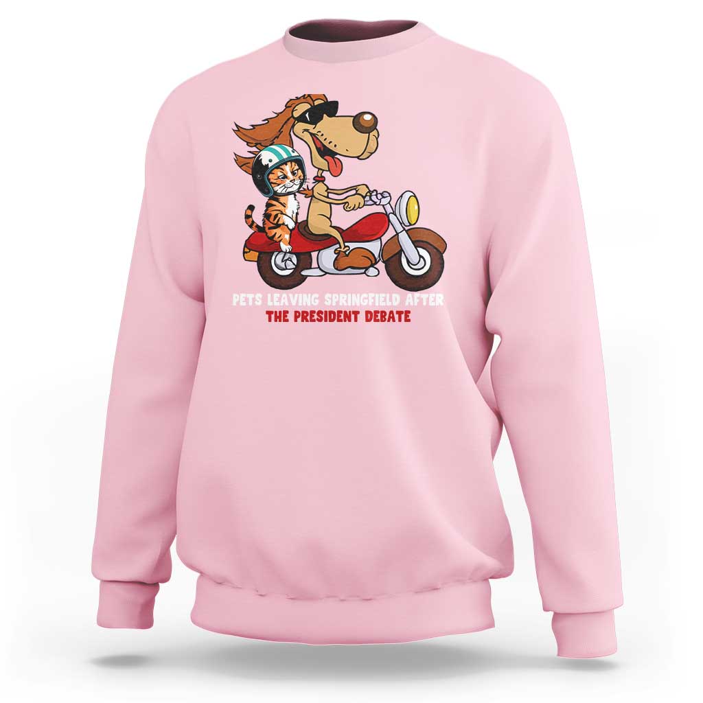 President Debate 2024 Sweatshirt Funny Pets Leaving Town - Wonder Print Shop