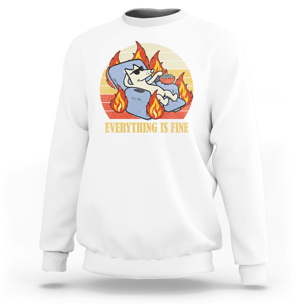 Everything Is Fine Dog Eating Popcorn Funny Burning Meme Sweatshirt - Wonder Print Shop