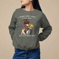 A Woman Cannot Survive On Books Alone She Also Needs Dogs Lover Sweatshirt - Wonder Print Shop