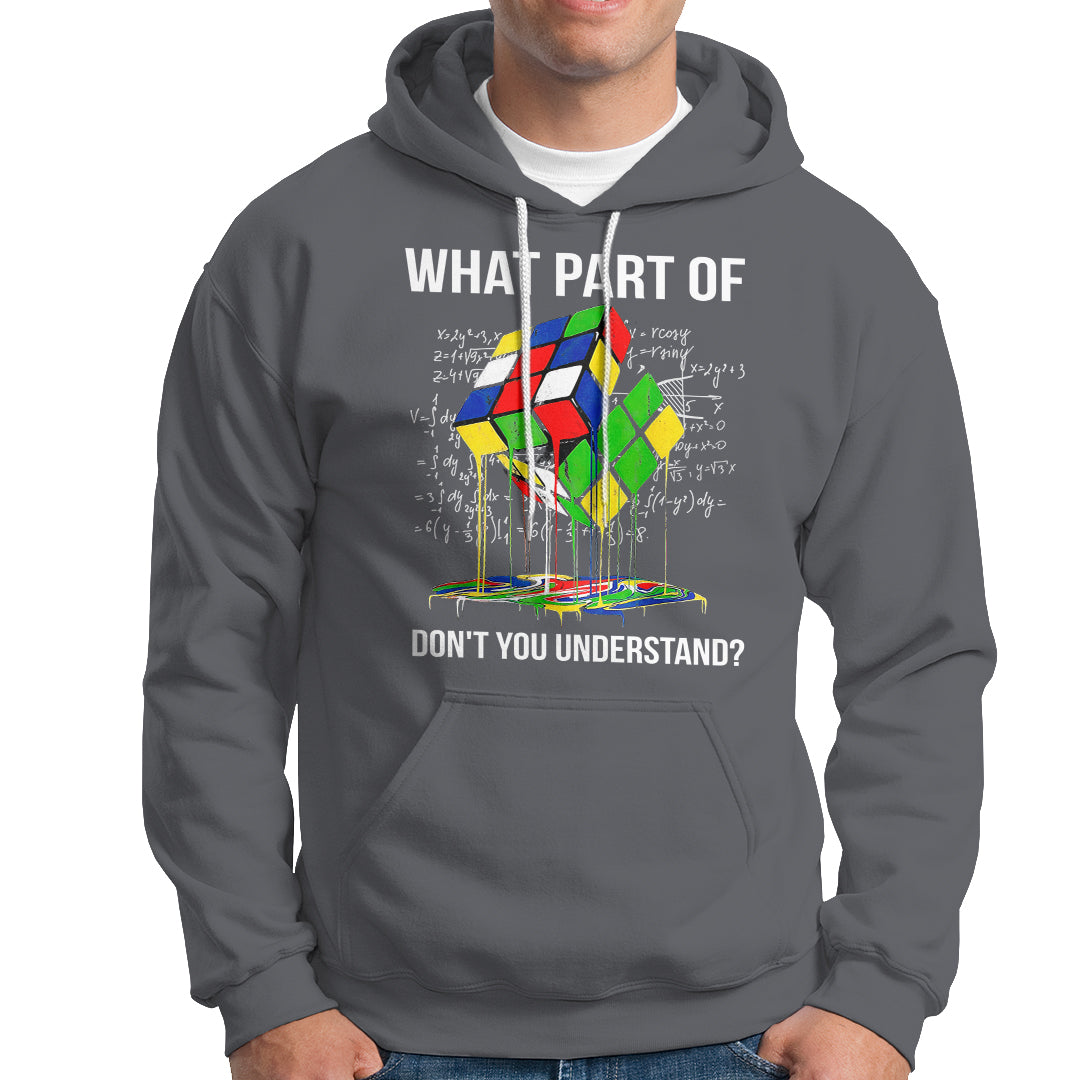 Funny Speed Cubing Math What Part Of Don't You Understand Rubik Hoodie - Wonder Print Shop