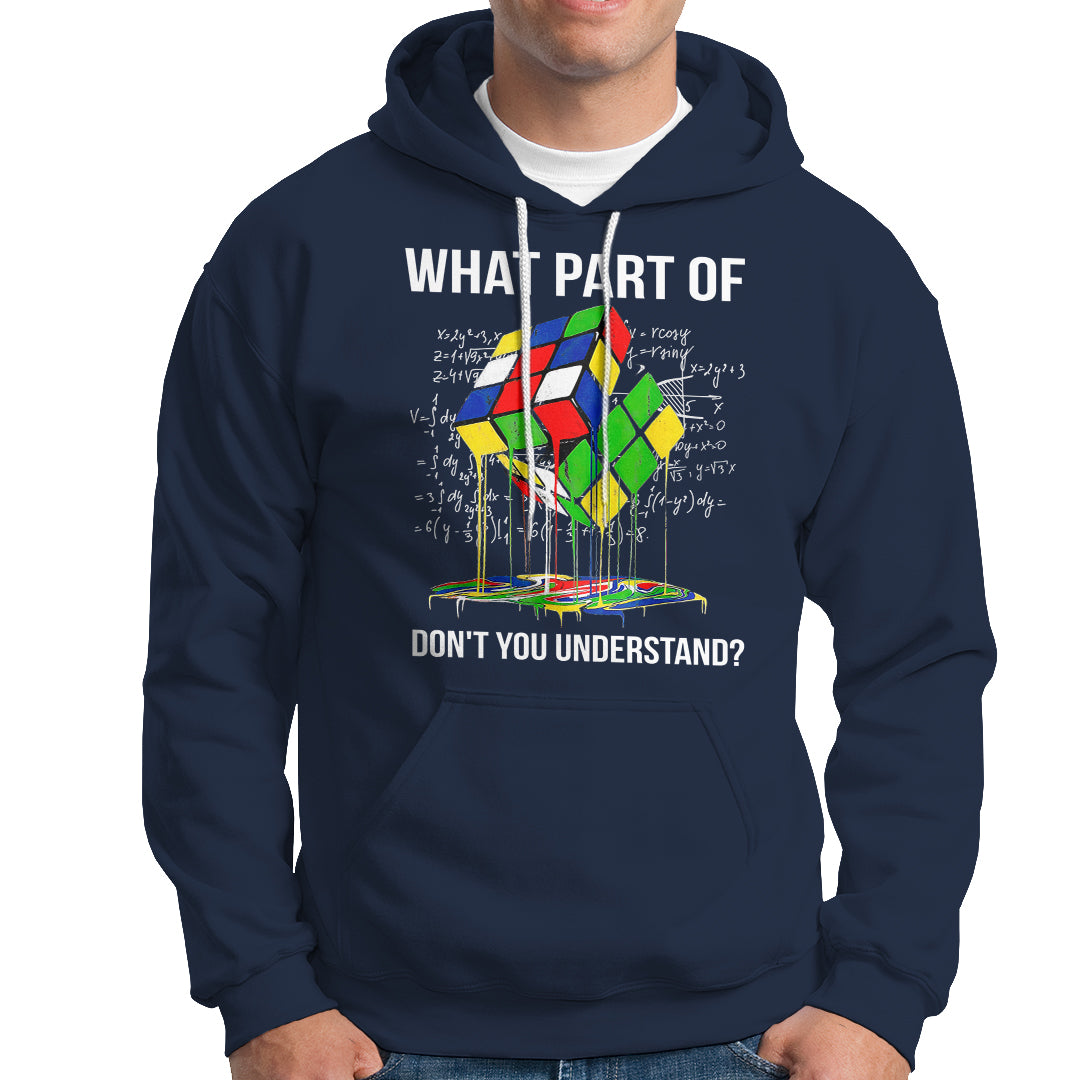 Funny Speed Cubing Math What Part Of Don't You Understand Rubik Hoodie - Wonder Print Shop