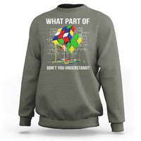 Funny Speed Cubing Math What Part Of Don't You Understand Rubik Sweatshirt - Wonder Print Shop