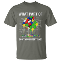 Funny Speed Cubing Math What Part Of Don't You Understand Rubik T Shirt - Wonder Print Shop