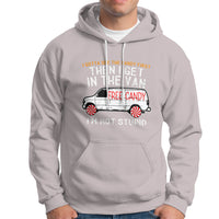 I'm Not Stupid I Gotta See The Candy First Then I Get In The Van Funny Hoodie - Wonder Print Shop