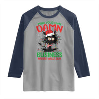 Christmas Harris Walz Raglan Shirt Funny Santa Cat Mind Your Own Damn Business