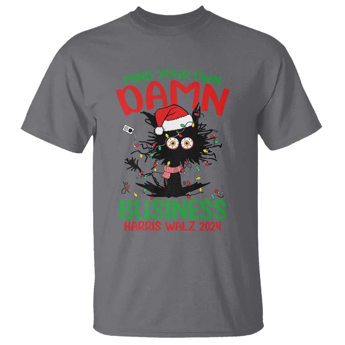 Christmas Harris Walz T Shirt Funny Santa Cat Mind Your Own Damn Business - Wonder Print Shop