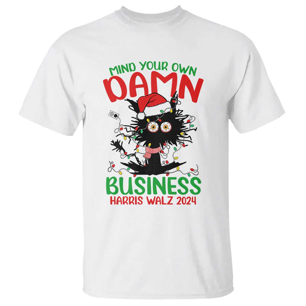 Christmas Harris Walz T Shirt Funny Santa Cat Mind Your Own Damn Business - Wonder Print Shop